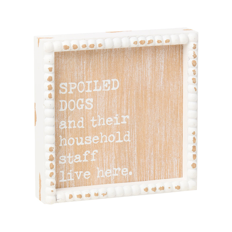 PS-8197 - Spoiled Dogs Beaded Box Sign