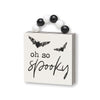So Spooky Box Sign w/ Beads