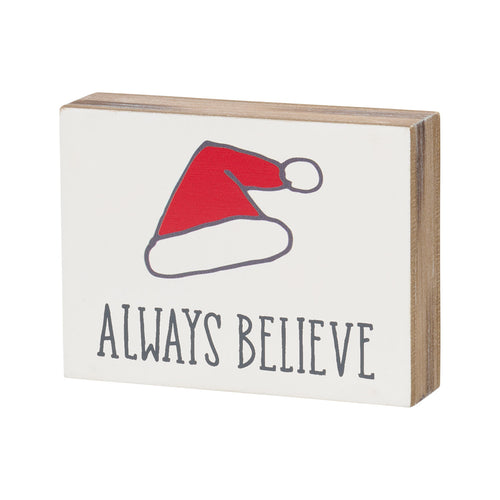 Always Believe Block Sign