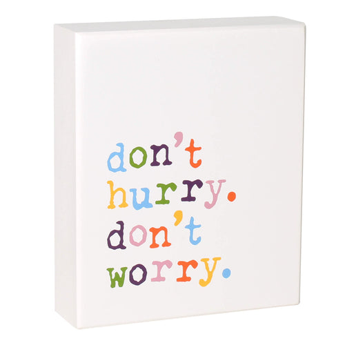 PS-7756 - *Don't Worry Box Sign