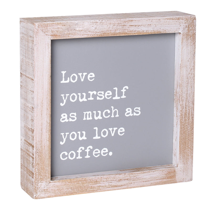 PS-7819 - *Love Yourself Framed Sign