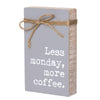 PS-7832 - *Monday Jute Block Sign