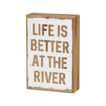 PS-7974 - Better at River Box Sign