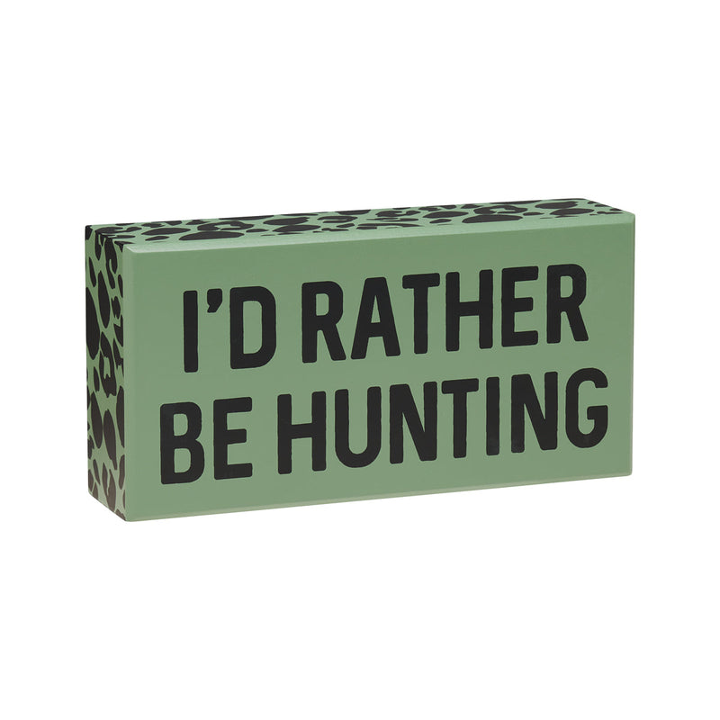 PS-7991 - Rather Be Hunting Box Sign