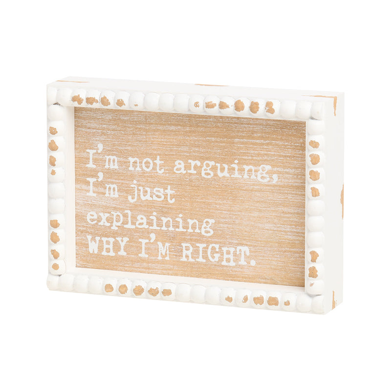 PS-8196 - I'm Right Beaded Box Sign