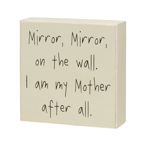 Mirror on the Wall Box Sign