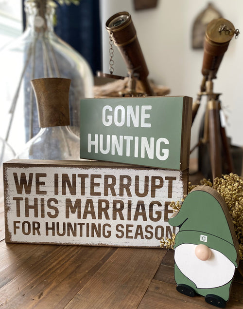 PS-8000 - Gone Hunting Box Sign
