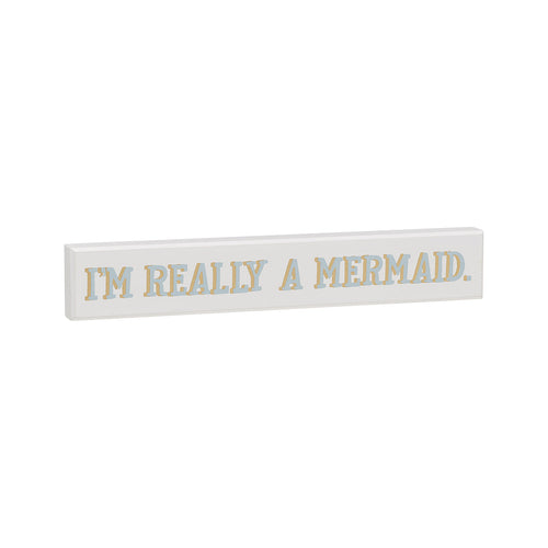 Really A Mermaid Block Sign