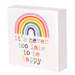 PS-7757 - Never Too Late Box Sign