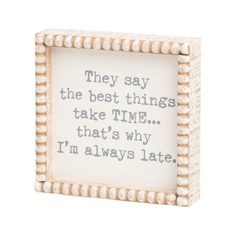 PS-8158 - Always Late Beaded Box Sign