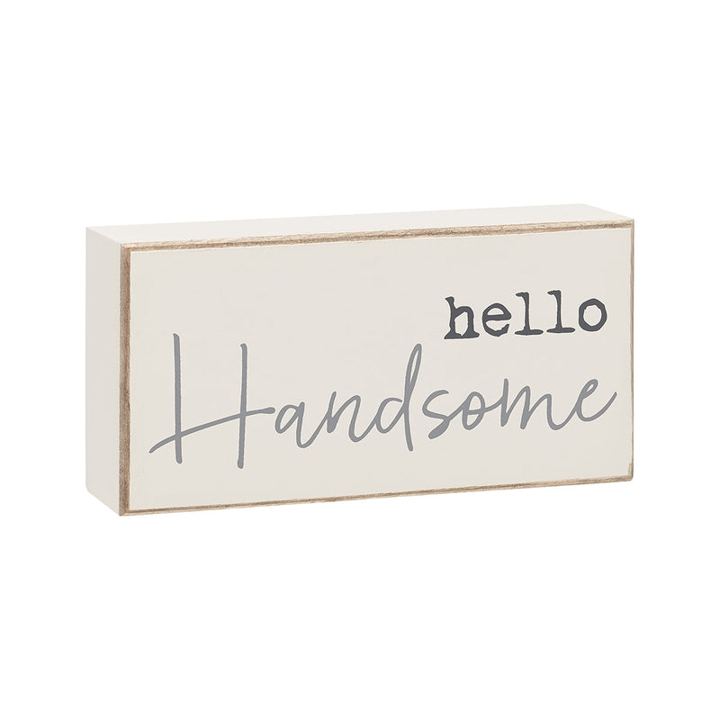 Hello Handsome Box Sign 