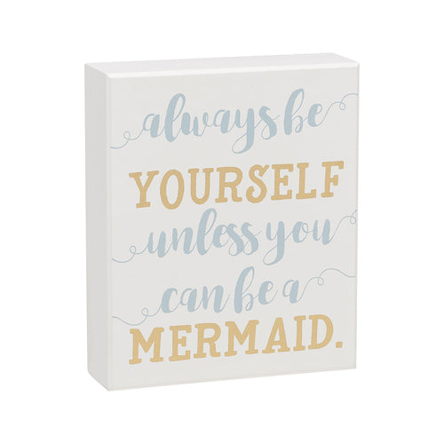 Unless A Mermaid Box Sign