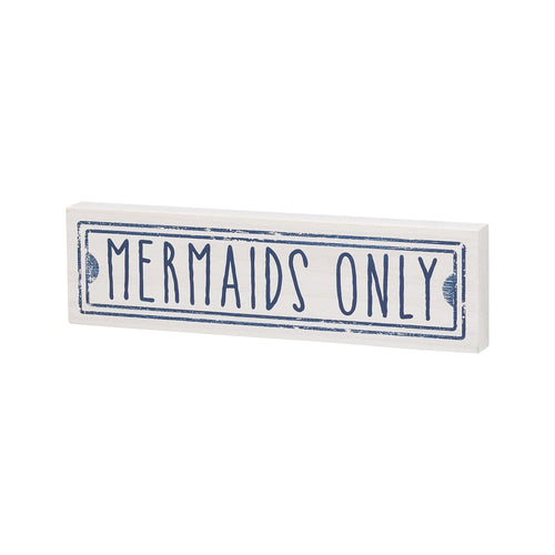 Mermaids Only Block Sign
