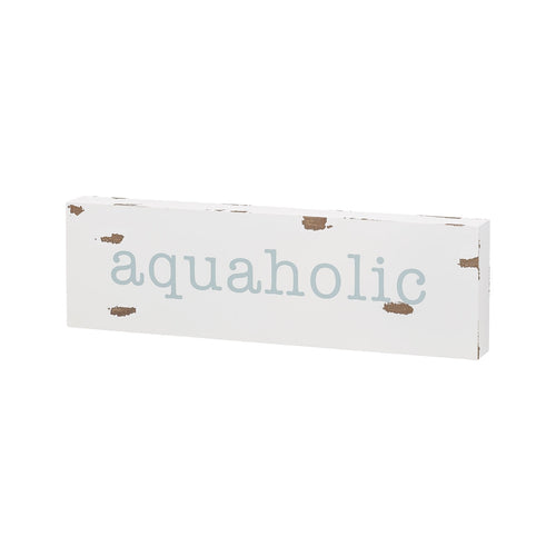 Aquaholic Block Sign