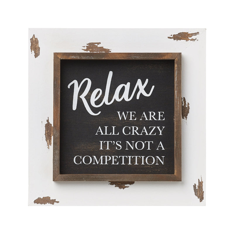 Relax Layered Frame Sign